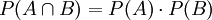 P(A \cap B)=P(A)\cdot P(B)